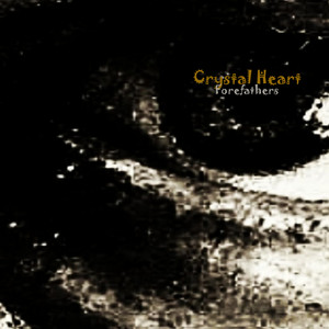 Crystal Heart — Forefathers