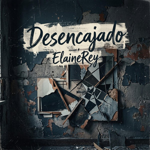 Desencajado by ElaineRey