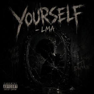 YOURSELF by LMA