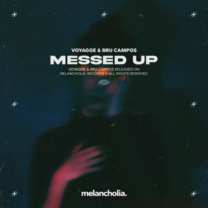 Messed Up by Voyagge, Bru Campos