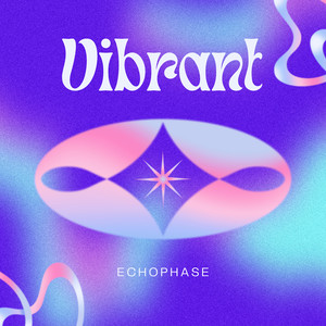 Vibrant by EchoPhase