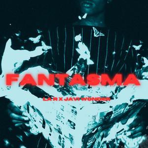 Fantasma (feat. Javi Wonder & Erre (La R))