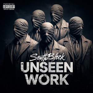 UNSEEN WORK by SouthBlock