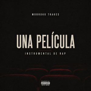 UNA PELICULA by MORROKO TRACKS