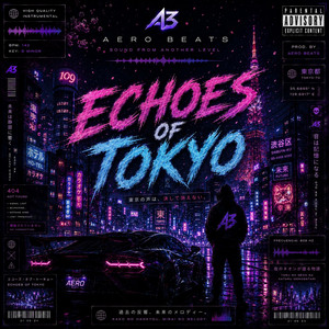 Echoes of Tokyo by aero beats