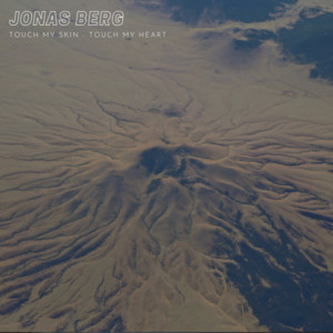 Touch My Skin - Touch My Heart by Jonas Berg