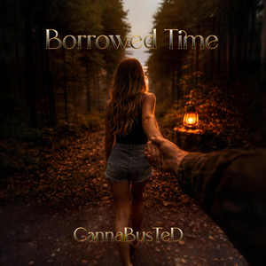 Borrowed Time by CannaBusTeD