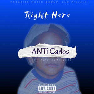Right Here (Remix) by ANTi Carlos, Keenan Johnson, Rylo Rodriguez, Ryan Adams