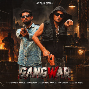 Gangwar by Da Real Prince, Gopi Longia