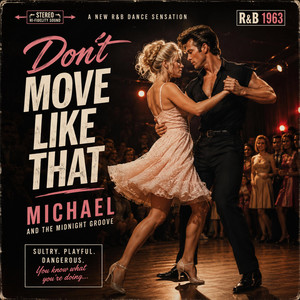 Don't Move Like That by CONRUN, Michael, Midnight Groove
