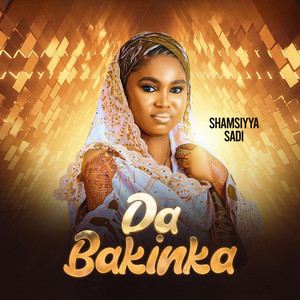 Shamsiyya sadi - Da Bakinka