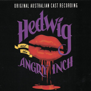 Hedwig and the Angry Inch (Original Australian Cast) - Compilation
