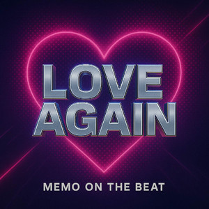 Love Again by Memo On The Beat