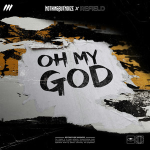 Oh My God by NothingButNoize, Refield