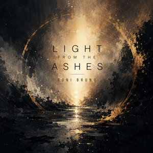 Light From The Ashes by Boni Bruno