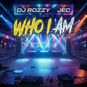 Dj Rozzy - Who I Am (feat. Jec)