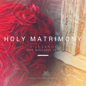 Holy Matrimony (feat. Raggadat Cris) by Vili Langi, Raggadat Cris