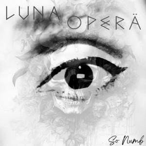 So Numb by Luna Operä