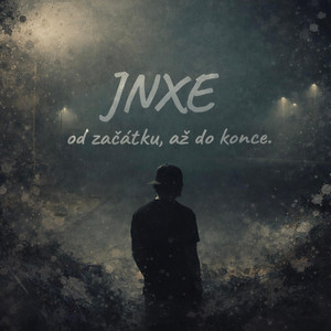 Od začátku, až do konce by JNXE