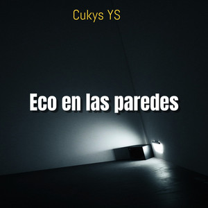 eco en las paredes by Cukys YS