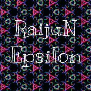Epsilon by Raijun