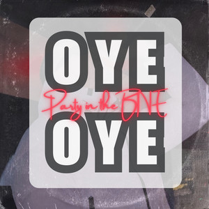 Oye Oye (Party in the BNE) - Remastered Version