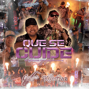 Loz Kompaz Del Rafa & Contacto Norte - Que Se Cuide