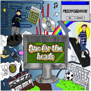 This is One for the Heads by Willhouse, Mickzart, Wallfella