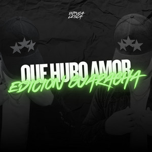 QUE HUBO AMOR (AFTERMIX) by DjTuca Lesca