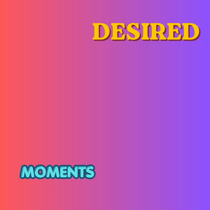 Desired Moments by Grace fiddle