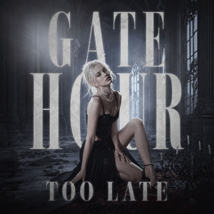 Gate Hour Too Late by Vexion