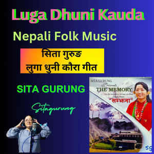 Sita Gurung - Luga Dhuni Kauda (Live)