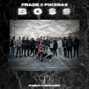 Boss by Pikeras, Frade