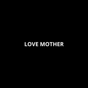 Love Mother by Kusuma Jaya