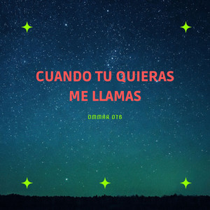 Cuando Tu Quieras Me Llamas by Ommar OTB
