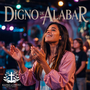 te adorare para siempre by Iglesia de cristo Grupo Divino