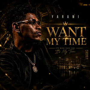Want My Time by YARAMI