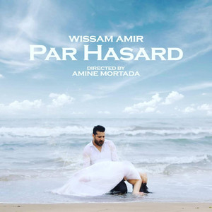 Wissam Amir وسام أمير - Par Hasard