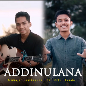 Muhajir Lamkaruna & Urfi Shanda - Addinulana