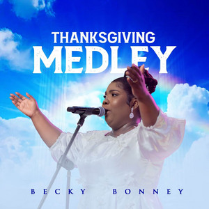 Becky Bonney - Thanksgiving (Medley)