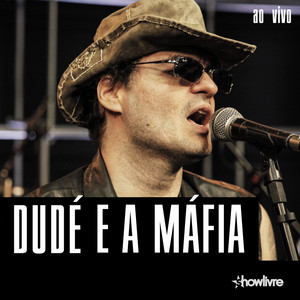 Dudé e a Máfia no Estúdio Showlivre (Ao Vivo) album