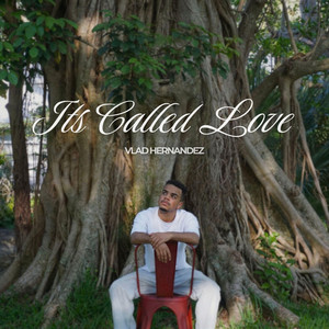 It's Called Love by Vlad Hernandez