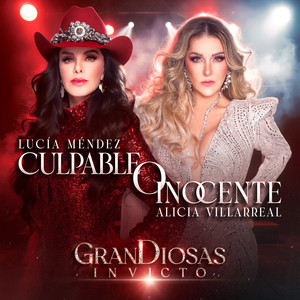 Grandiosas, Lucía Méndez & Alicia Villarreal - Culpable o Inocente