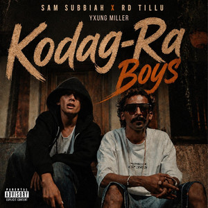 Kodag-Ra Boys by Sam Subbaiah, Rd Tillu, Yxung Miller