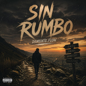 SIN RUMBO by Demente.Flow