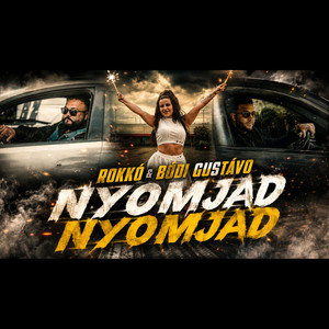 NYOMJAD NYOMJAD by Rokkó, Bódi Gustávo