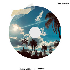 Take My Hand by Teadow Wheels, Crazy H