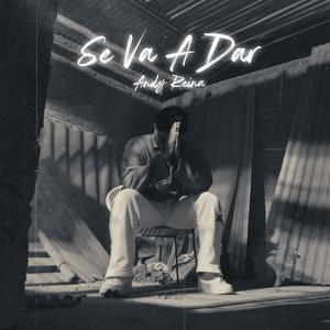 Se Va a Dar by Andy Reina