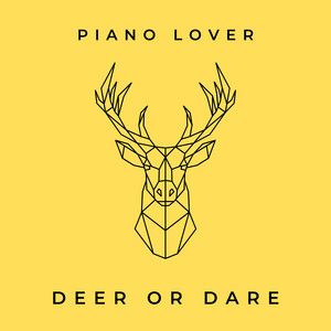 Deer or Dare by Piano Lover