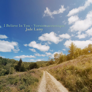 I Believe in You - Version Acoustique